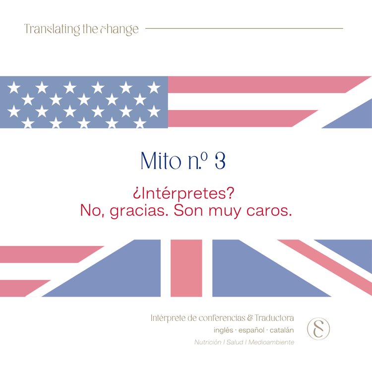 Mito n.º 3: ¿Intérpretes? No, gracias. Son muy caros